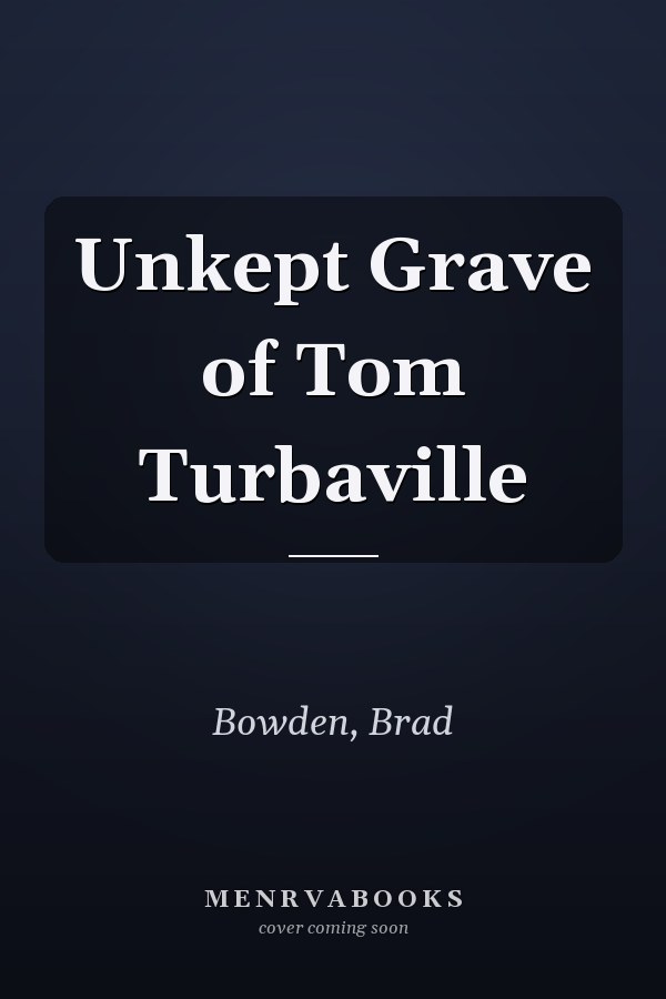 Unkept Grave of Tom Turbaville
