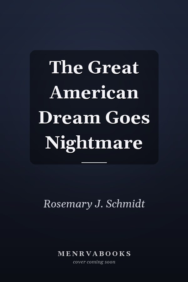 The Great American Dream Goes Nightmare