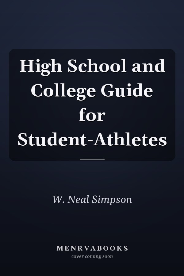 High School and College Guide for Student-Athletes