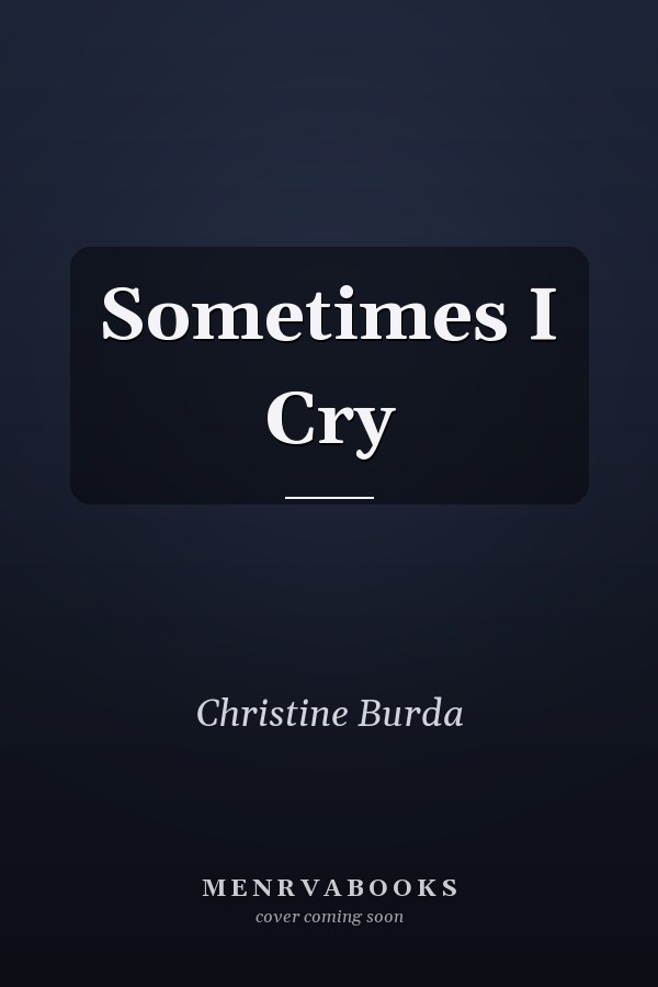 Sometimes I Cry