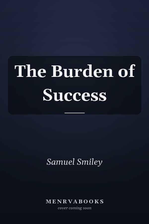 The Burden of Success