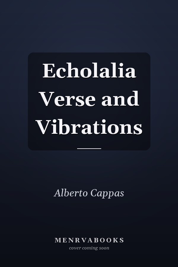 Echolalia Verse and Vibrations