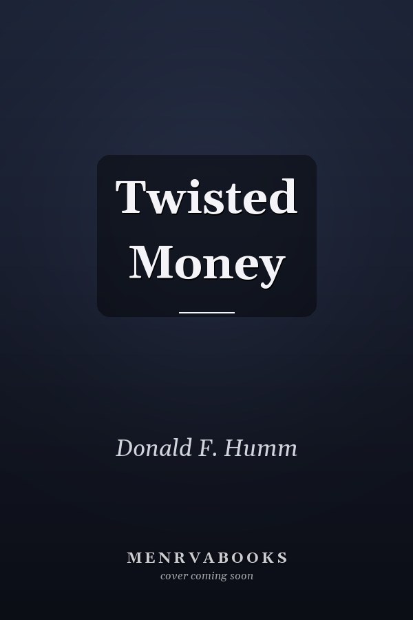 Twisted Money