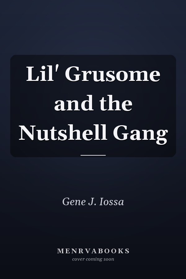 Lil' Grusome and the Nutshell Gang
