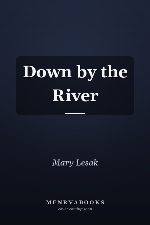 Down by the River