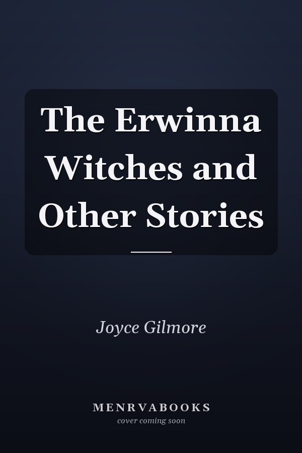 The Erwinna Witches and Other Stories
