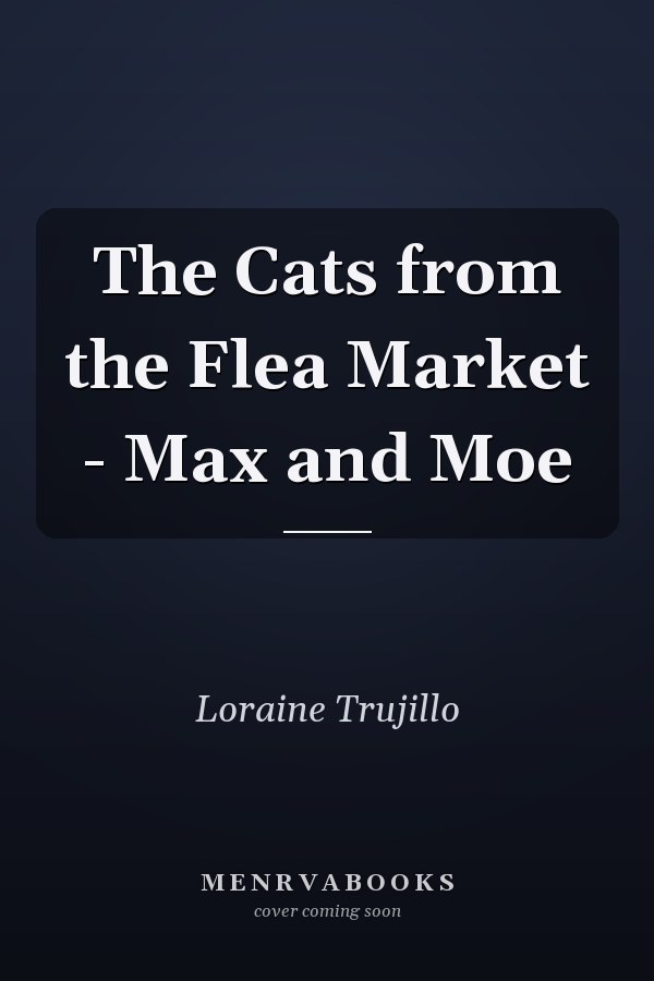 The Cats from the Flea Market - Max and Moe