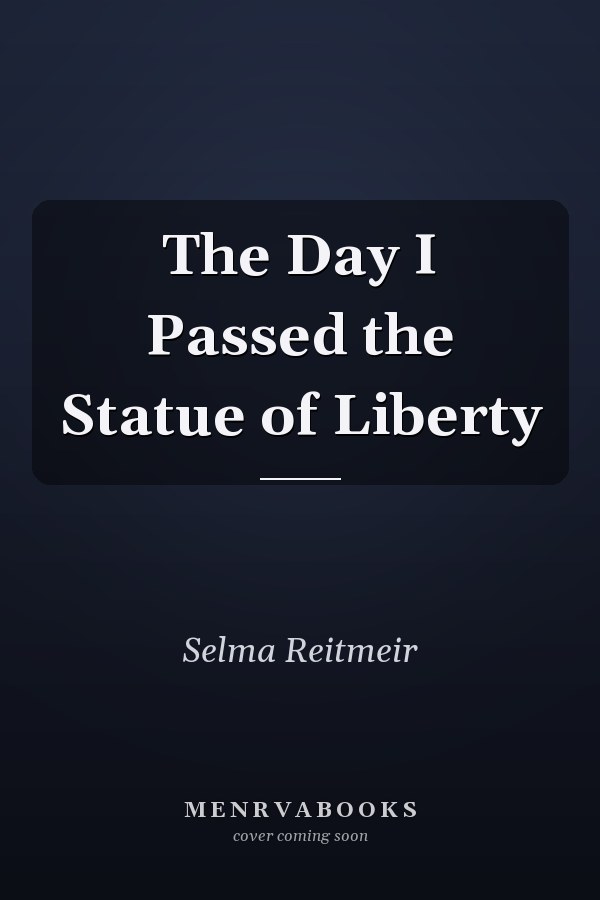 The Day I Passed the Statue of Liberty