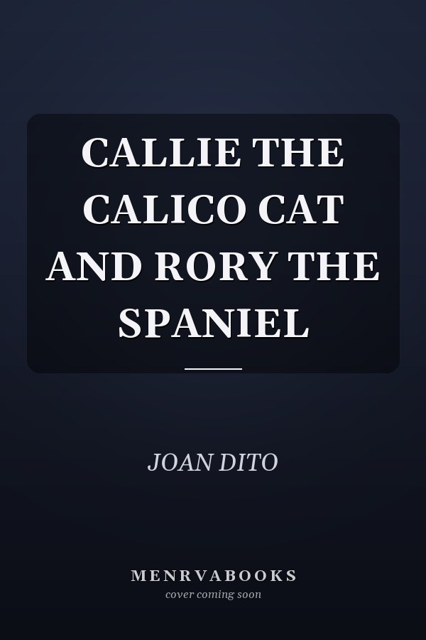 CALLIE THE CALICO CAT AND RORY THE SPANIEL
