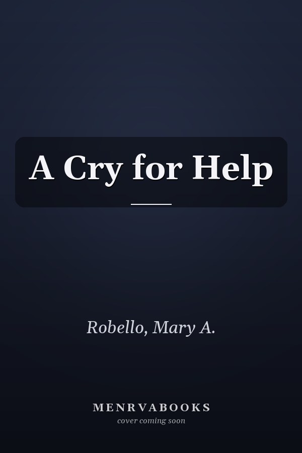 A Cry for Help