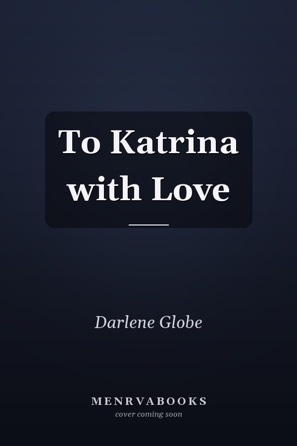 To Katrina with Love