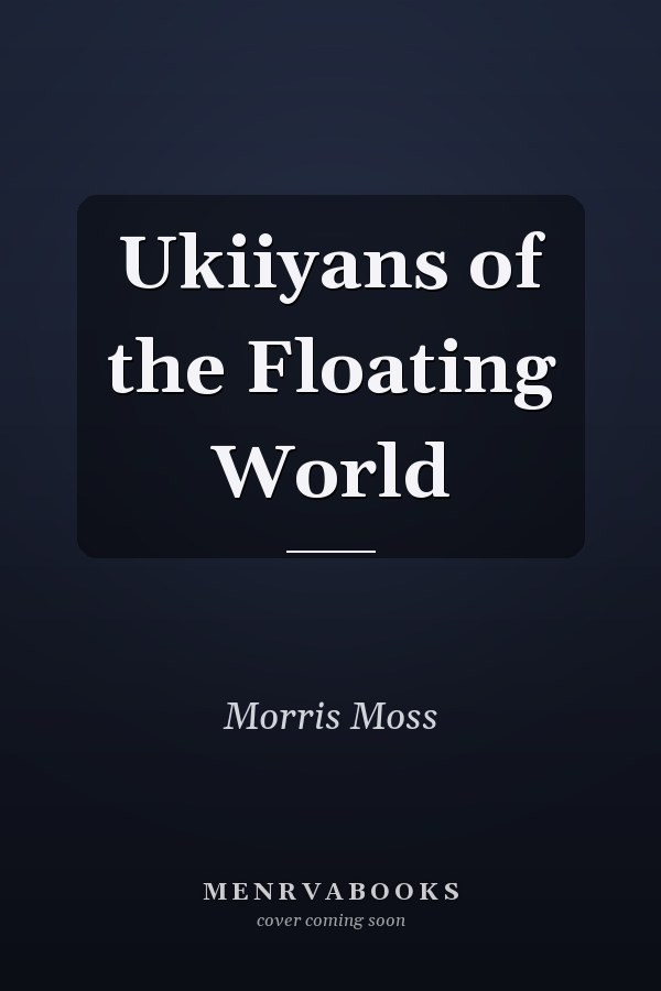 Ukiiyans of the Floating World
