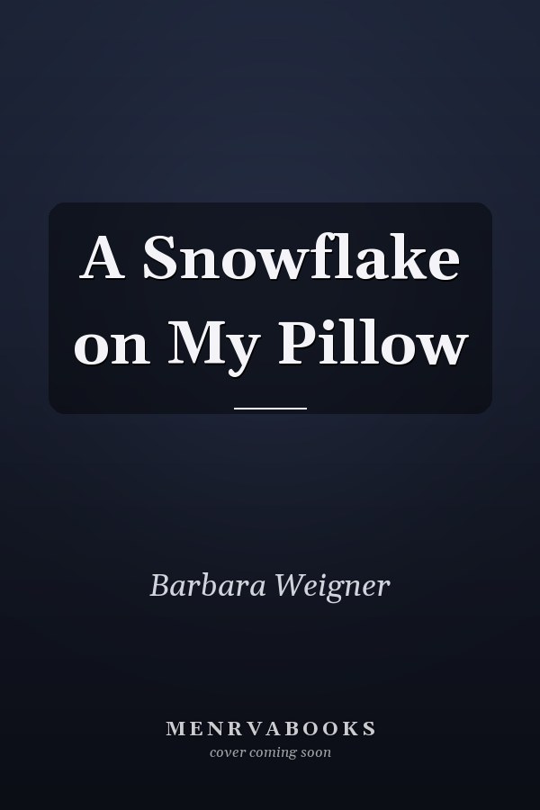 A Snowflake on My Pillow