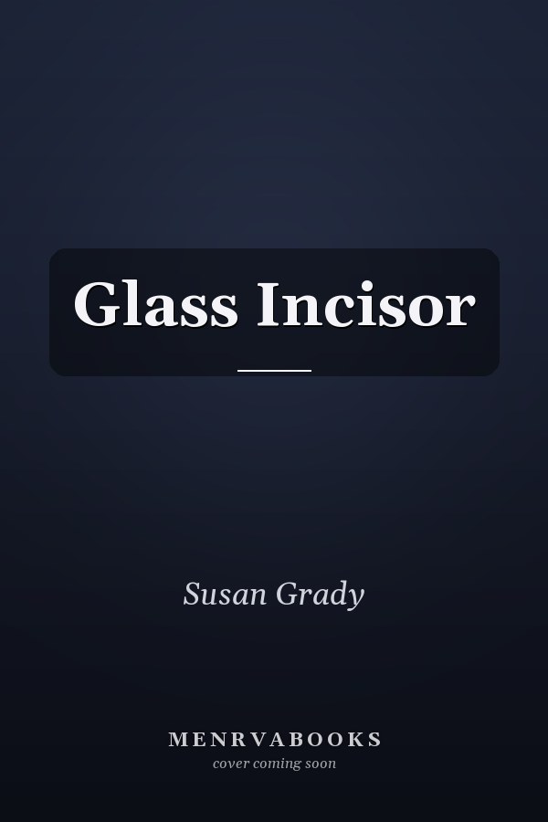 Glass Incisor