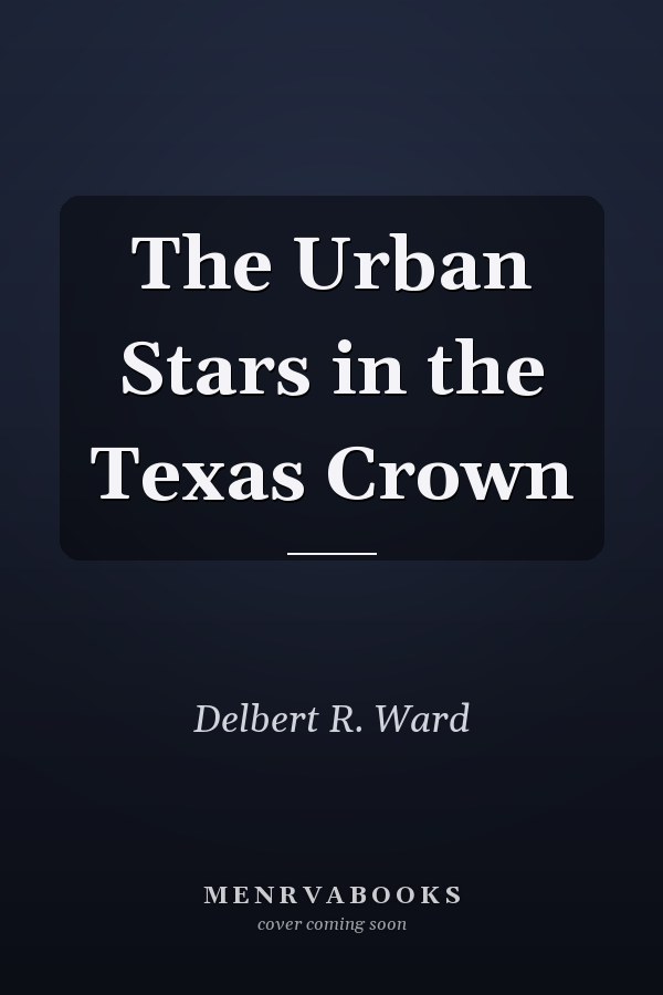 The Urban Stars in the Texas Crown