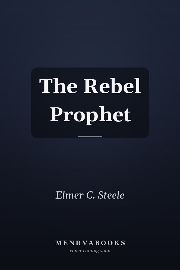 The Rebel Prophet