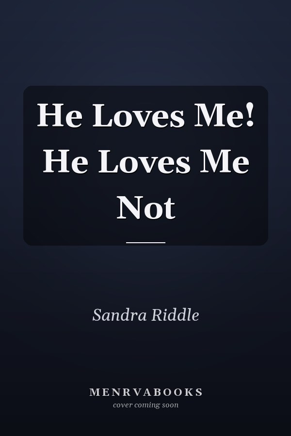 He Loves Me! He Loves Me Not