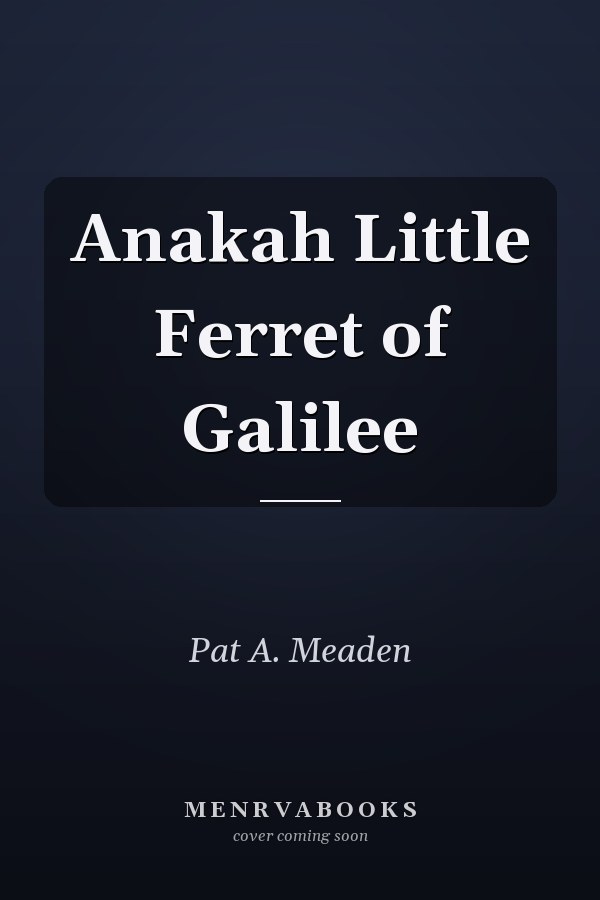 Anakah Little Ferret of Galilee