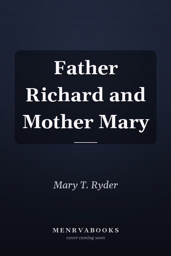 Father Richard and Mother Mary