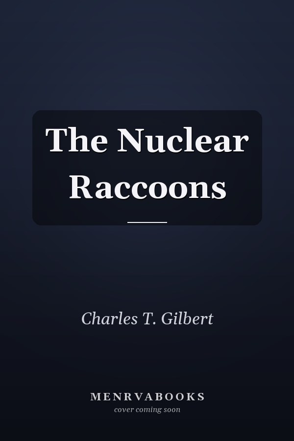 The Nuclear Raccoons