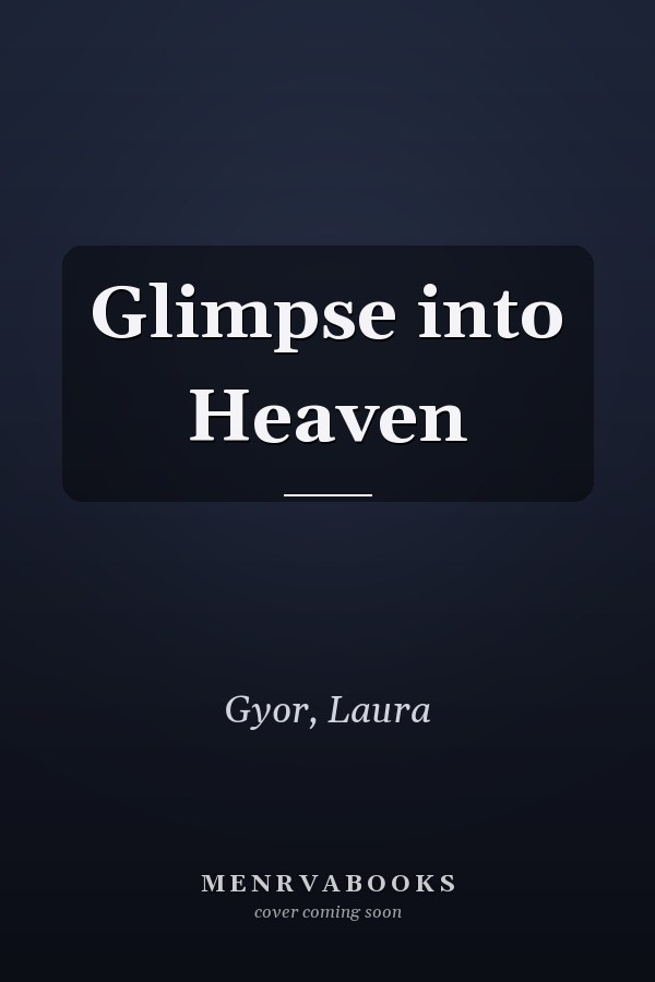 Glimpse into Heaven