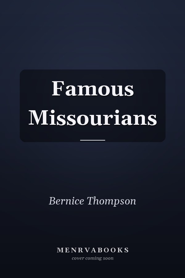 Famous Missourians