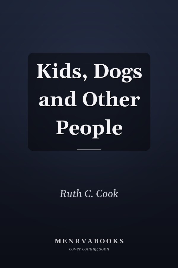 Kids, Dogs and Other People