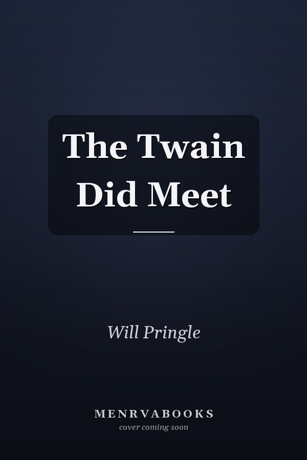 The Twain Did Meet