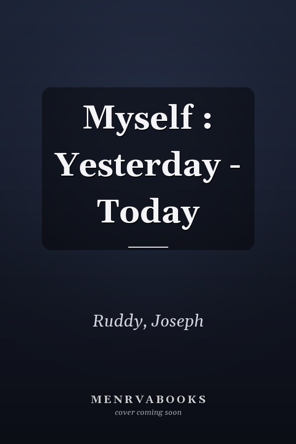Myself : Yesterday - Today
