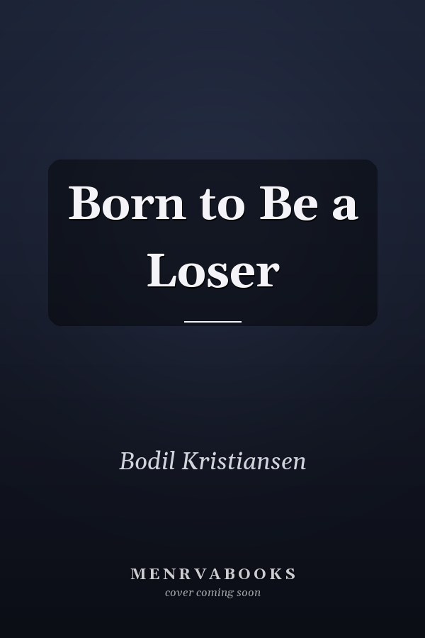 Born to Be a Loser