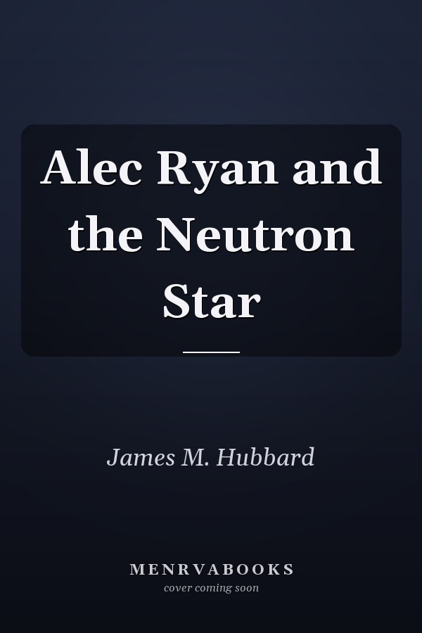 Alec Ryan and the Neutron Star