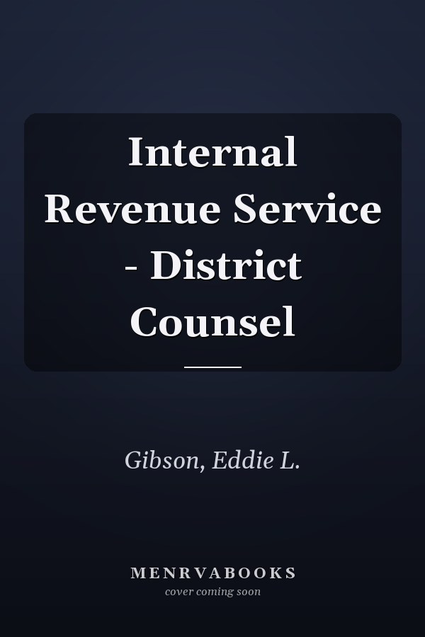Internal Revenue Service - District Counsel