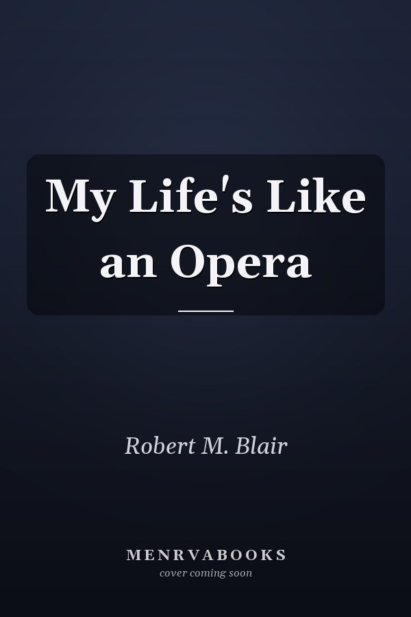My Life's Like an Opera
