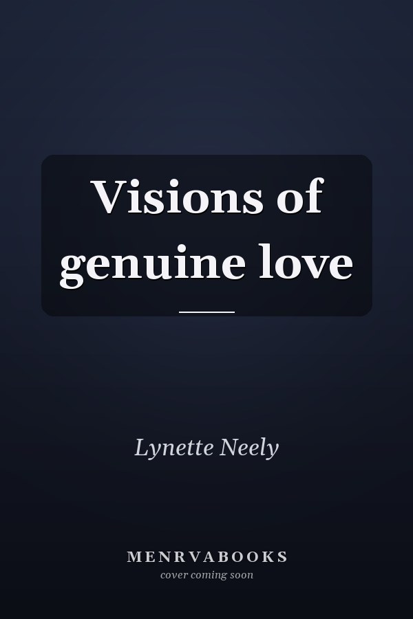 Visions of genuine love