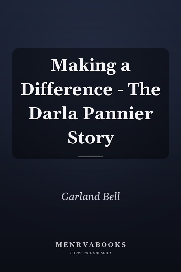 Making a Difference - The Darla Pannier Story