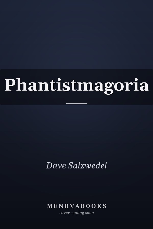 Phantistmagoria