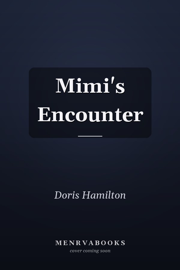 Mimi's Encounter