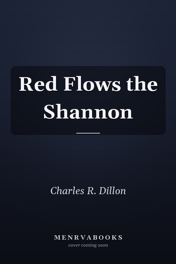 Red Flows the Shannon