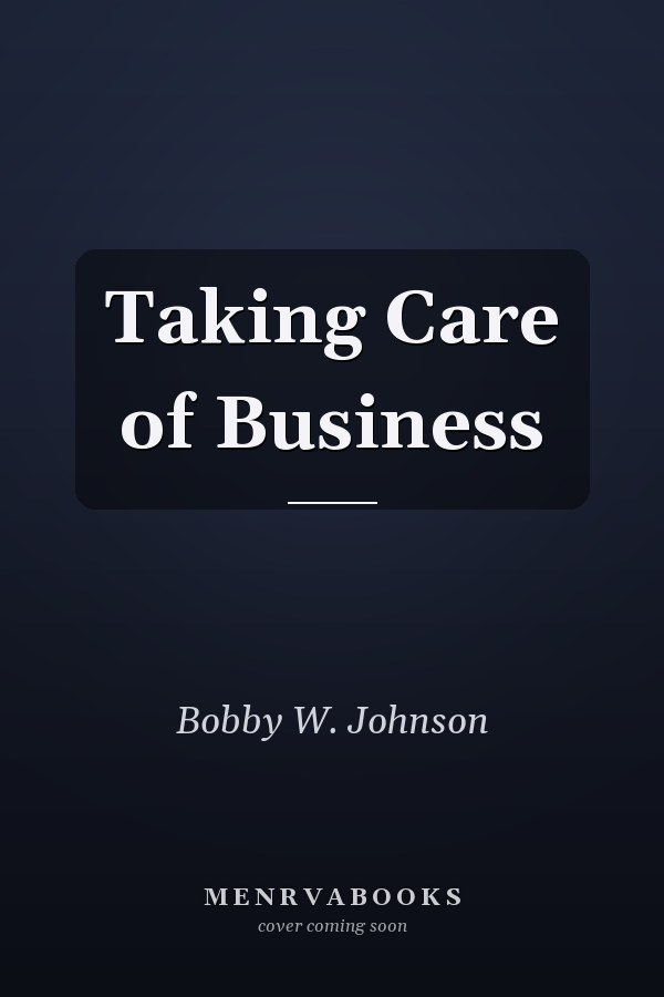 Taking Care of Business