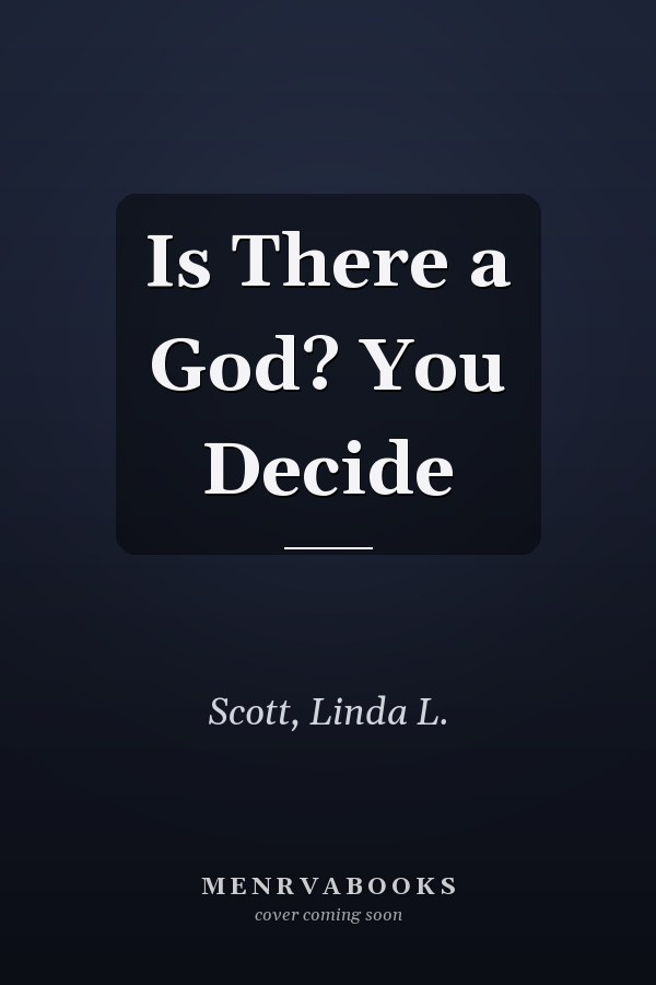 Is There a God? You Decide