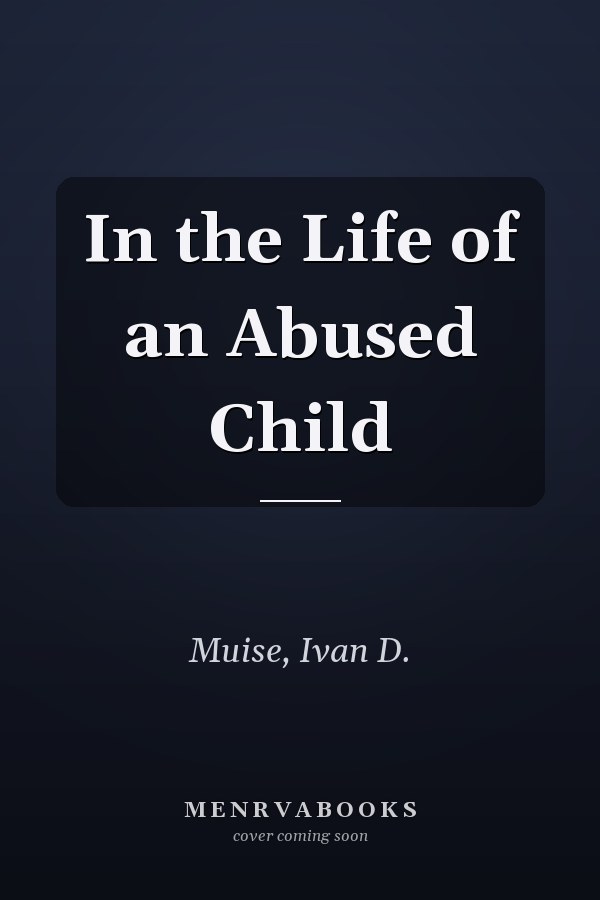 In the Life of an Abused Child