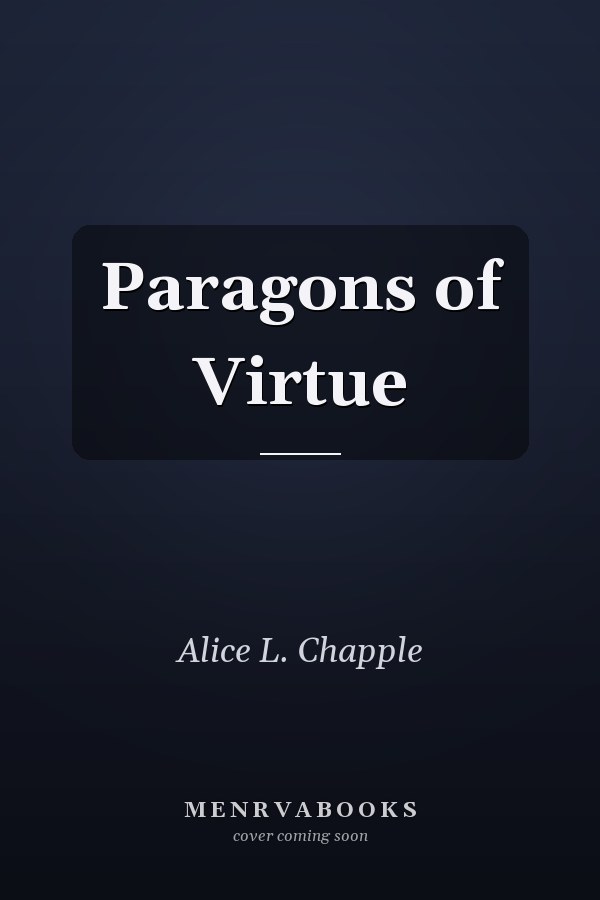 Paragons of Virtue