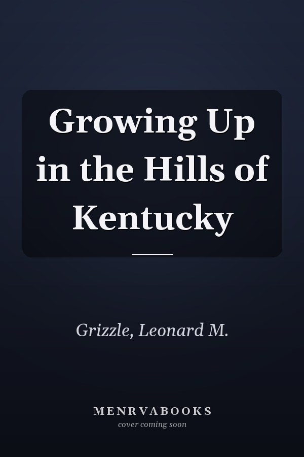 Growing Up in the Hills of Kentucky