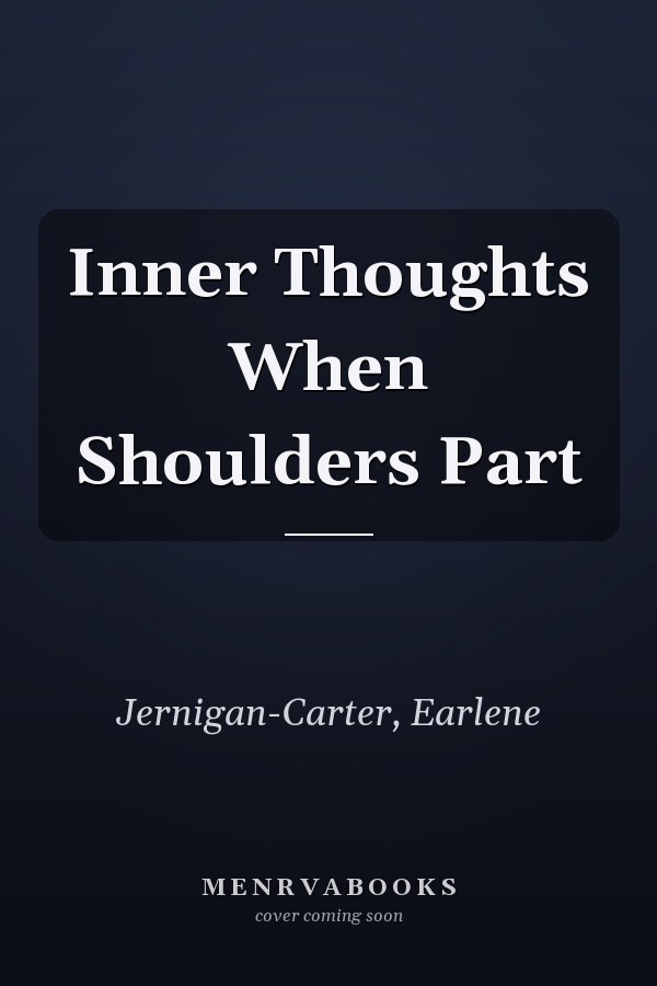 Inner Thoughts When Shoulders Part