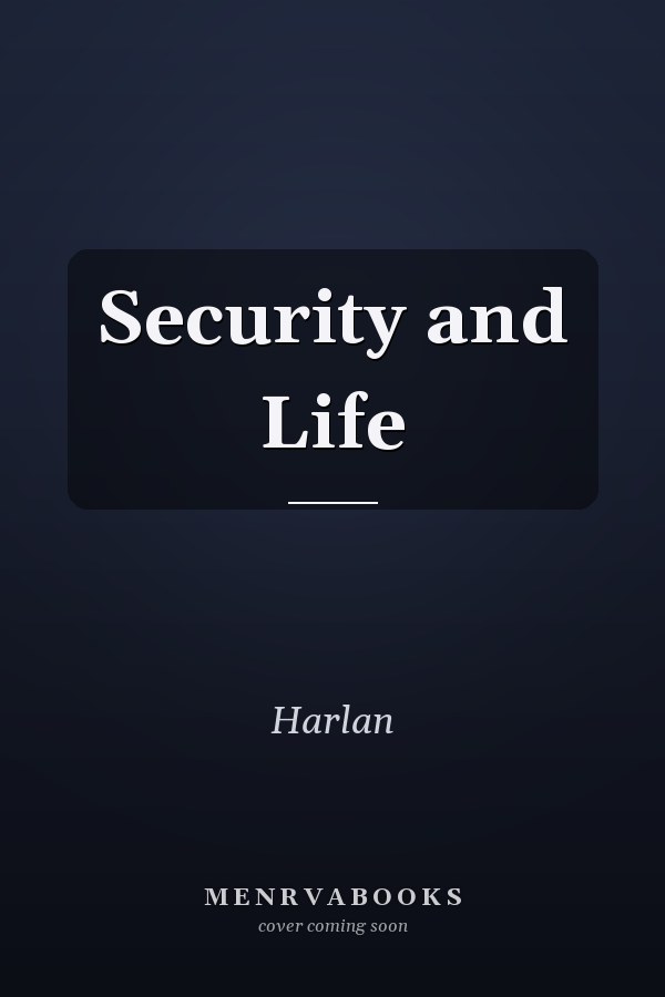 Security and Life