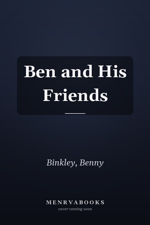 Ben and His Friends