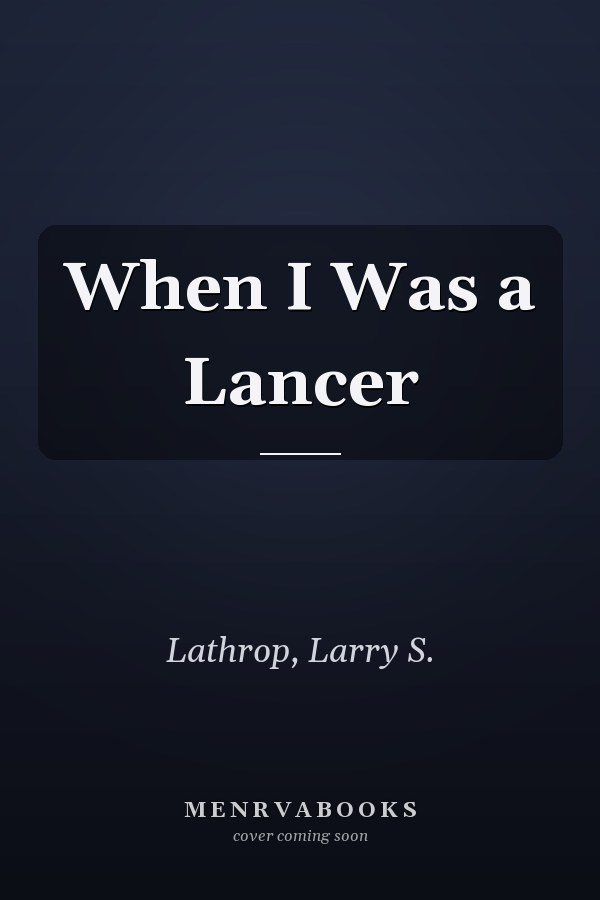 When I Was a Lancer