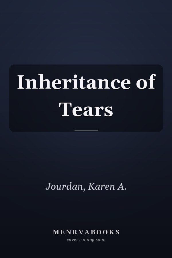 Inheritance of Tears