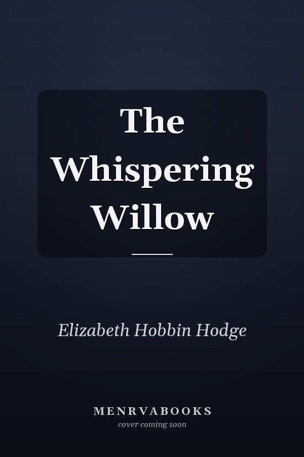 The Whispering Willow