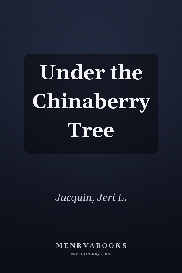 Under the Chinaberry Tree